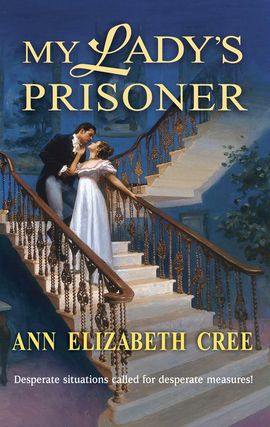 Title details for My Lady's Prisoner by Ann Elizabeth Cree - Available
